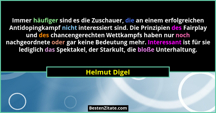 Immer häufiger sind es die Zuschauer, die an einem erfolgreichen Antidopingkampf nicht interessiert sind. Die Prinzipien des Fairplay u... - Helmut Digel