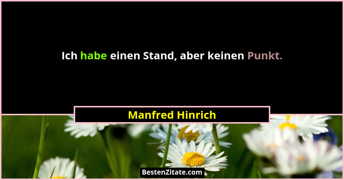 Ich habe einen Stand, aber keinen Punkt.... - Manfred Hinrich