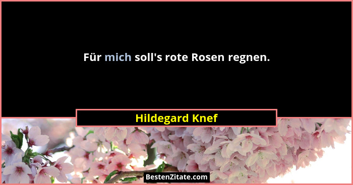 Für mich soll's rote Rosen regnen.... - Hildegard Knef