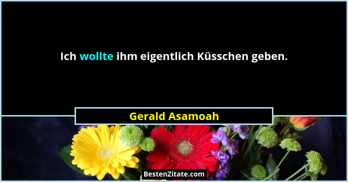 Ich wollte ihm eigentlich Küsschen geben.... - Gerald Asamoah
